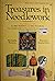 Treasures in needlework, (A...