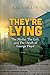 They're Lying by Liz Collin