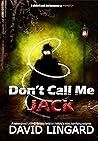Don't Call Me Jack