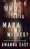 Who Is Mara Wildes?