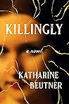 Killingly by Katharine Beutner