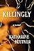 Killingly by Katharine Beutner