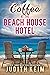 Coffee at The Beach House H...