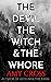 The Devil, the Witch and the Whore by Amy Cross