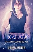 I, Kalatas