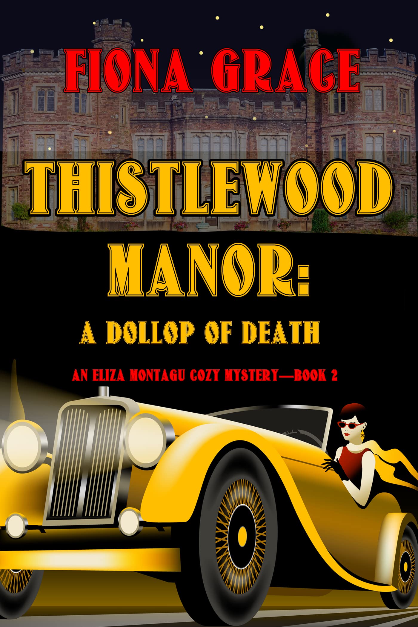 Thistlewood Manor: A Dollop of Death (Eliza Montagu #)