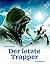 Der letzte Trapper