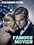 Famous Movies Coloring Book by Dustin Howard