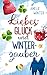 Liebesglück und Winterzauber (Liebesglück in Irland #4)
