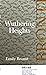 Wuthering Heights; Including Introductory Essays by Virginia Woolf and Charlotte Brontë