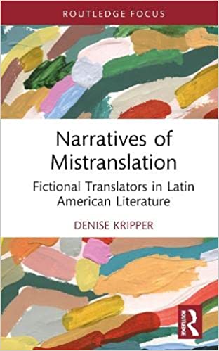 Narratives of Mistranslation: Fictional Translators in Latin American Literature (ebook)