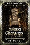 Summers Power by B.L.  Jones