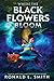 Where the Black Flowers Bloom