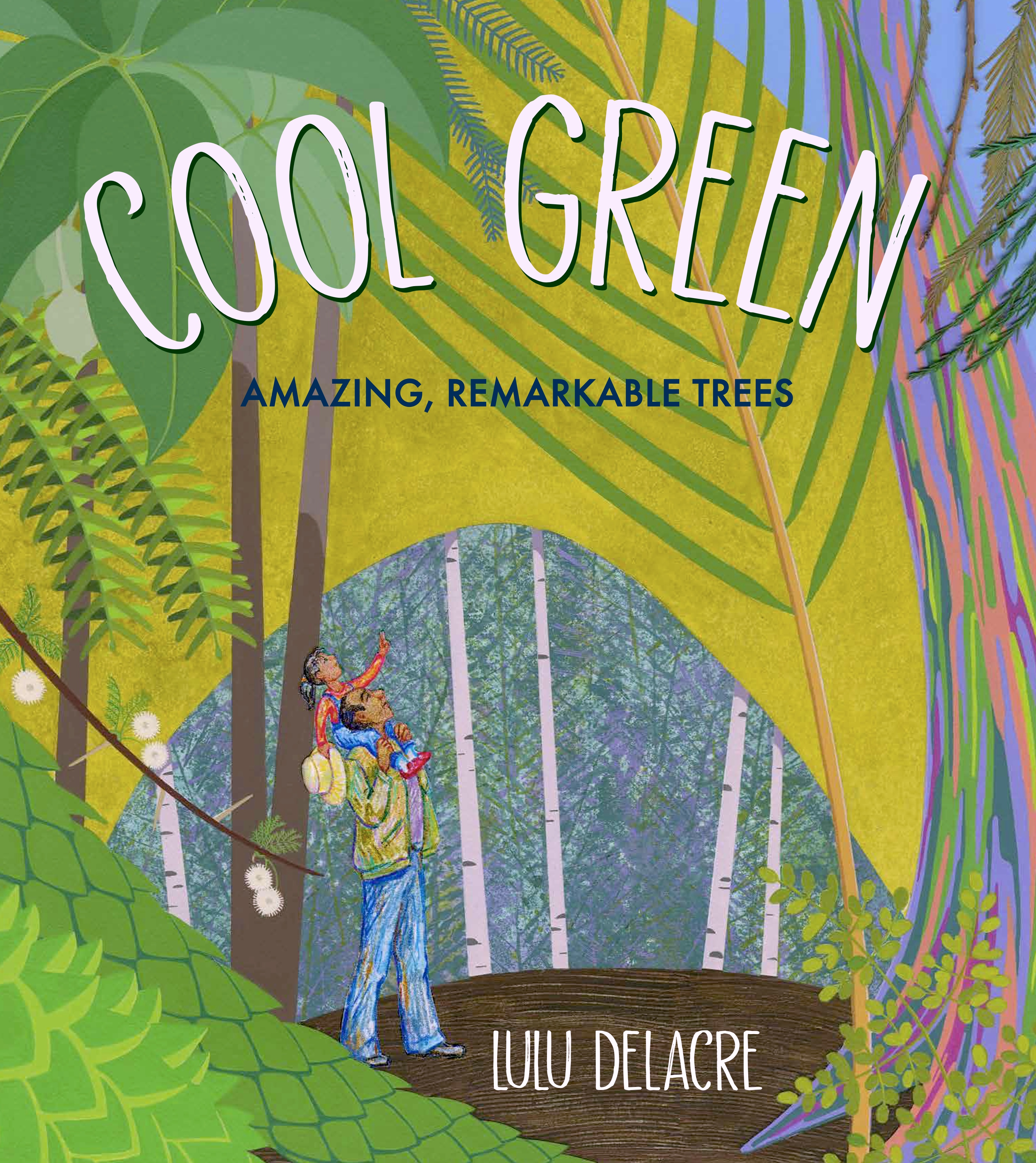 Cool Green: Amazing, Remakable Trees (Hardcover)