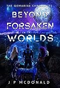 Beyond Forsaken Worlds