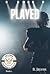 Played (He's Mine Universit...