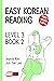 EASY KOREAN READING: LEVEL 3 - BOOK 2
