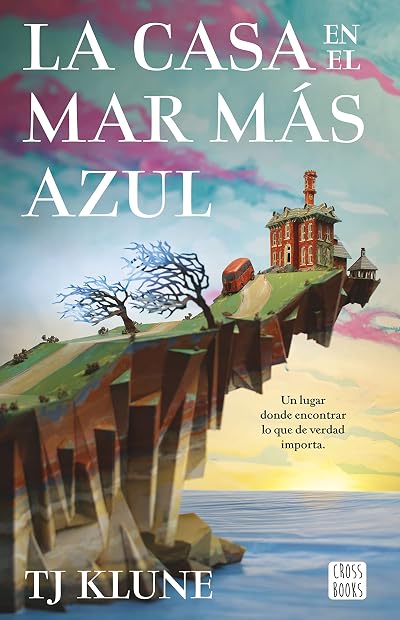 Portada de La casa en el mar más azul, de T.J. Klune