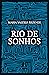 Rio de sonhos