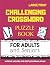 Challenging Crossword Puzzle Book for Adults and Seniors by Jan Sabat