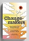 Changemakers: How...