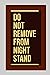 DO NOT REMOVE FROM NIGHT ST...