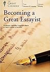 Becoming a Great Essayist by Jennifer Cognard-Black Becoming a Great Essayist by Jennifer Cognard-Black