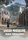 Under Pressure by Fábio Fernandes