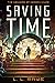 Saving Time: The Memoirs of Keegan Miles