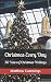 Christmas Every Day by Matthew Cummings