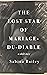 The Lost Star of Mariage-du-Diable by Sabina Bailey