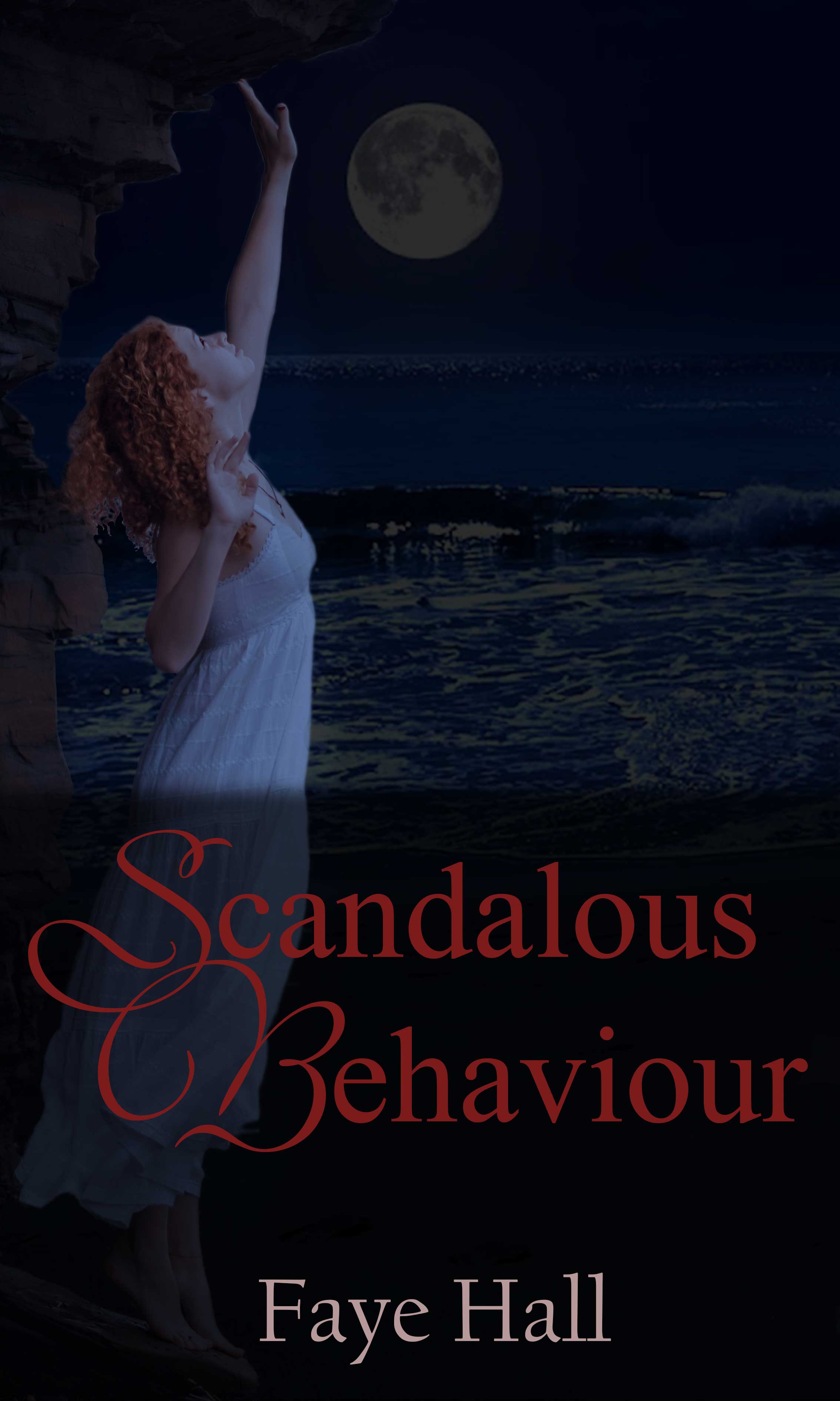 Scandalous Behaviour (Kindle Edition)