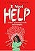 I Need Help: A story of trauma, trials and triumphs