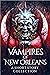 Vampires of New Orleans: A ...