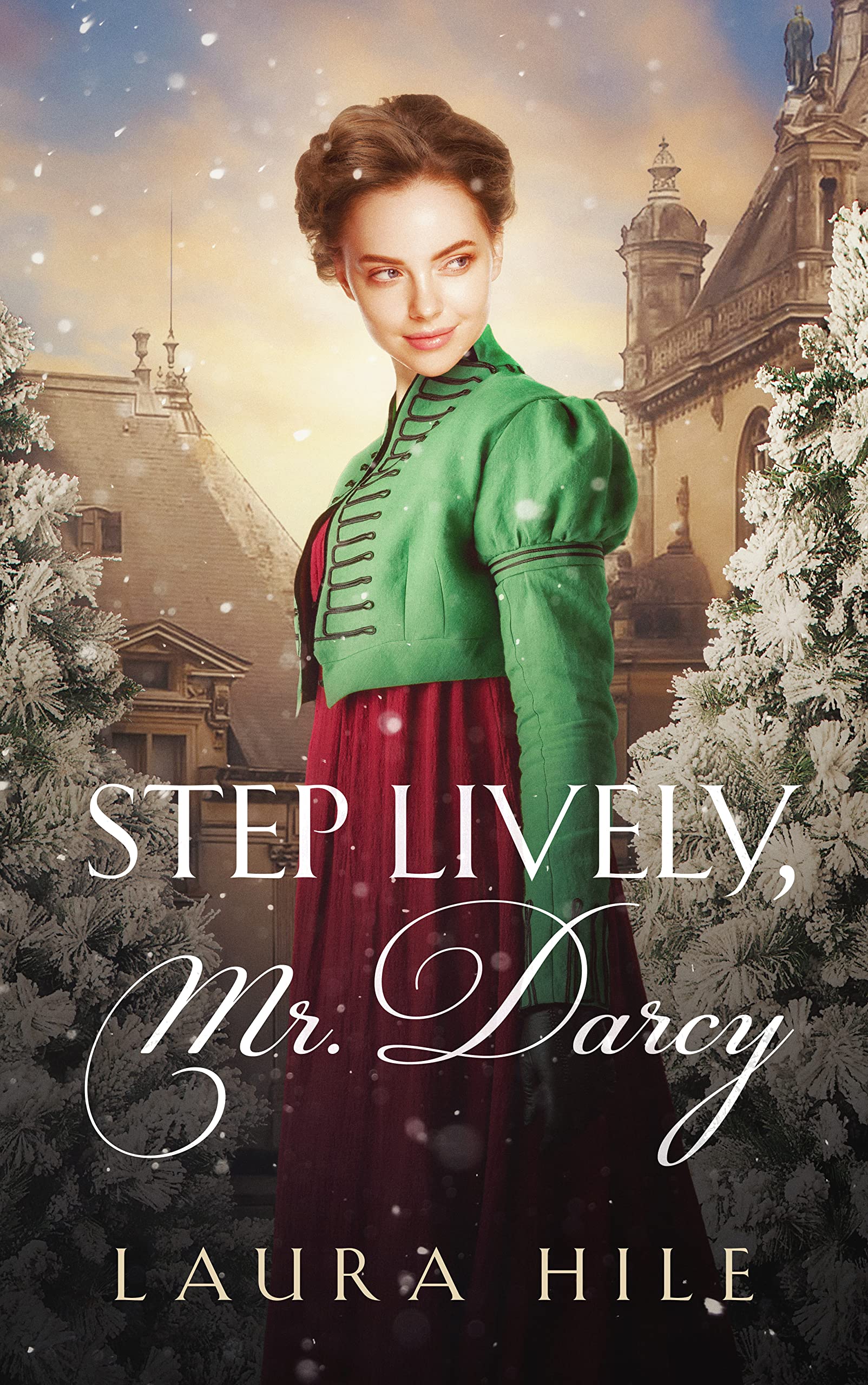 Step Lively, Mr. Darcy (Kindle Edition)