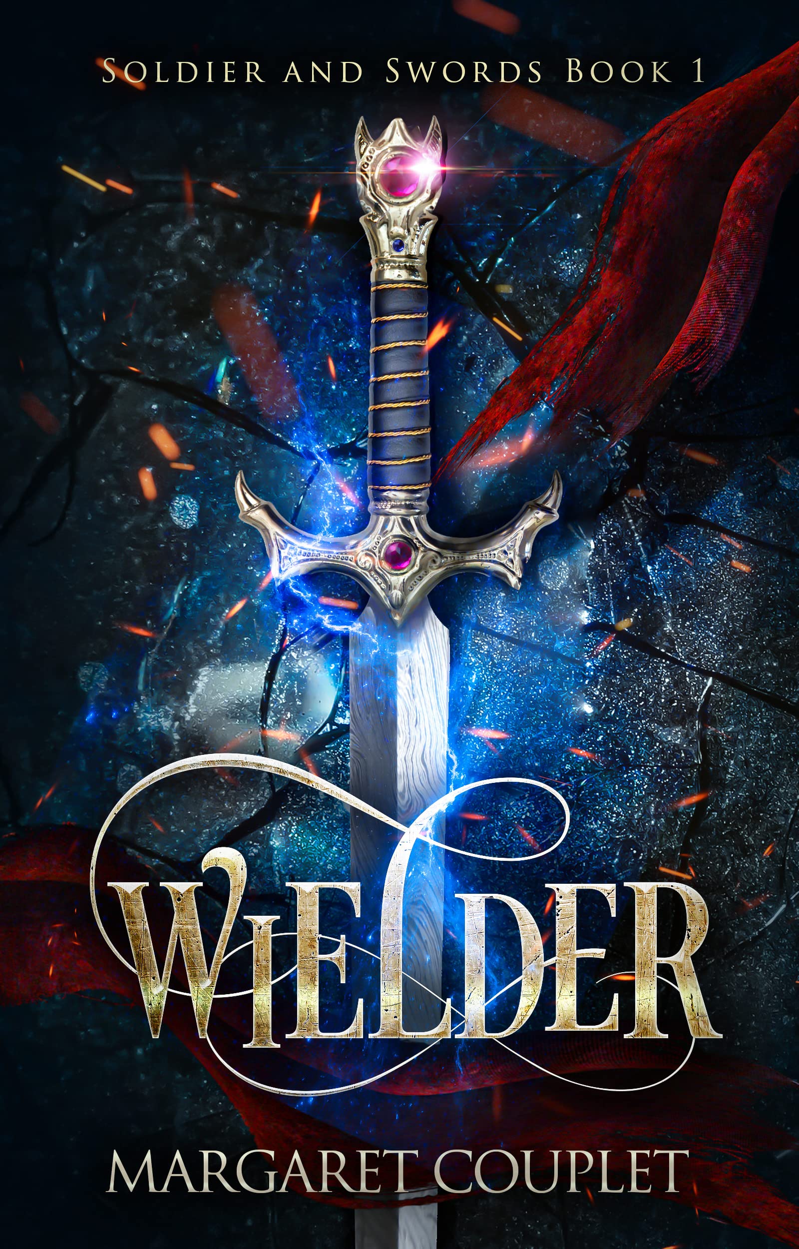 Wielder (Soldiers and Swords, #1)