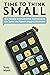 Time to Think Small: How Nimble Environmental Technologies Can Solve the Planet's Biggest Problems