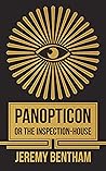 Panopticon: or the Inspection-House