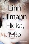 Flicka, 1983 by Linn Ullmann