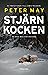 Stjärnkocken by Peter May Stjärnkocken by Peter May