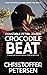 Crocodile Beat: A Greenland Missing Persons Stand-Alone Novel (Greenland Missing Persons Stand-Alone Novels)