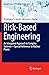 Risk-Based Engineering: An ...