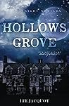 Hollows Grove by Lee Jacquot