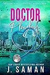 Doctor Playboy by J. Saman