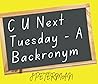C U Next Tuesday - A Backronym: Coffee Table Book Gift Gag Book