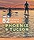 Moon 52 Things to Do in Phoenix & Tucson by Jessica Dunham
