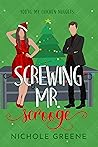 Screwing Mr. Scrooge by Nichole Greene