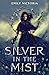 Silver in the Mist