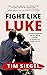 Fight Like Luke: Transformi...