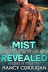 Mist Revealed (Elemental Desire, #1) Mist Revealed (Elemental Desire, #1)